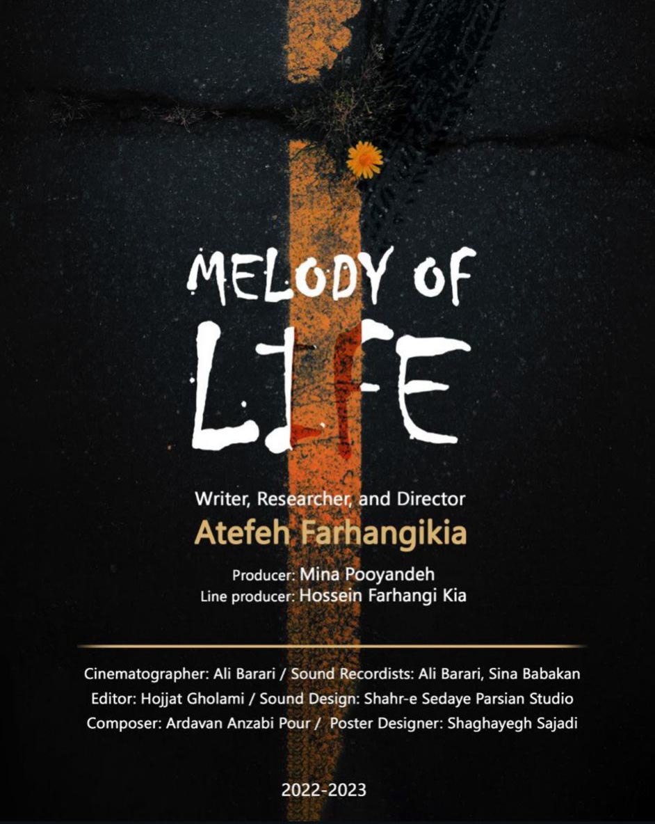 Melody of Life documentary film is a research based docudrama directed, written, and researched by Atefeh Farhangikia